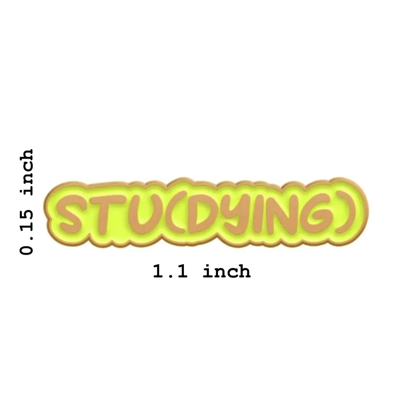 Stu(Dying) Brooch Enamel Pin